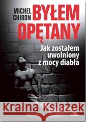 Byłem opętany Michel Chiron 9788378649953