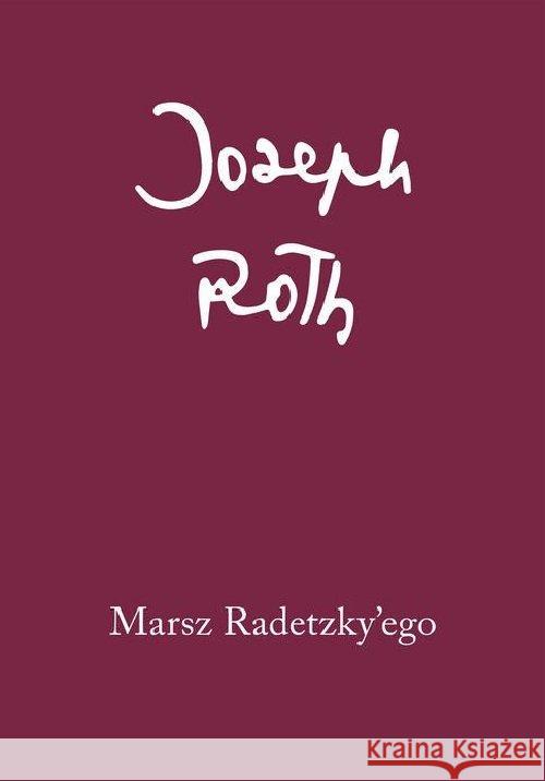 Marsz Radetzky'ego Roth Joseph 9788378660651 Austeria