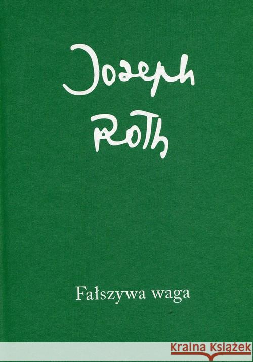 Fałszywa waga w.2015 Tw Roth Joseph 9788378660859 Austeria