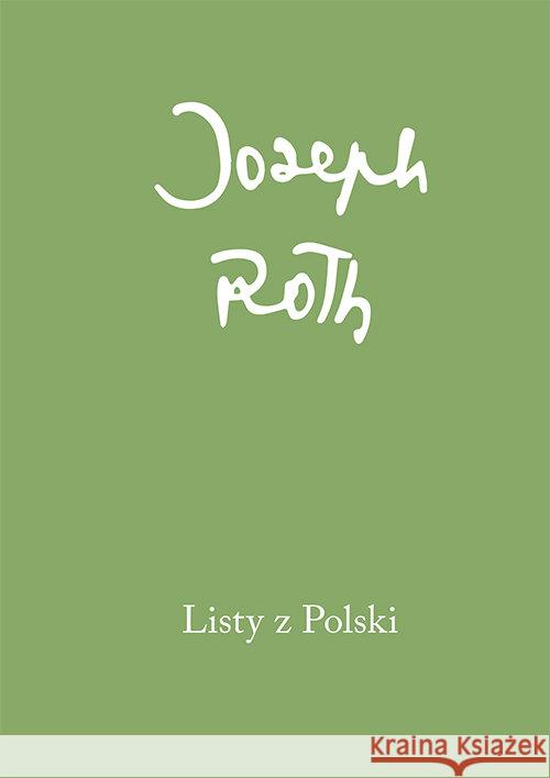 Listy z Polski Roth Joseph 9788378660910