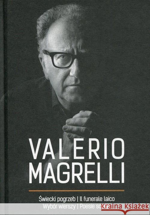 Świecki pogrzeb Il funerale laico Magrelli Valerio 9788378661337