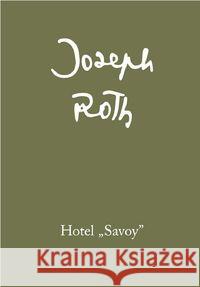 Hotel Savoy Roth Joseph 9788378661931 Austeria