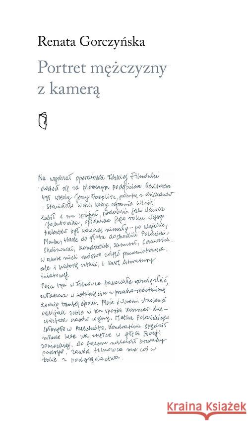 Portret mężczyzny z kamerą Gorczyńska Renata 9788378662037