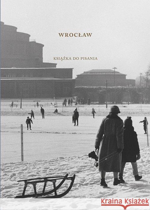 Wrocław. Książka do pisania Urbanek Mariusz 9788378662143