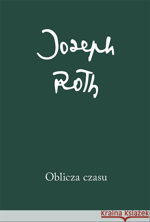 Oblicza czasu Roth Joseph 9788378663256