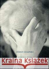 Józef Czapski Livre pour crire Nowak-Rogoziński Mikołaj 9788378663904 Austeria