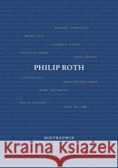 Mistrzowie. Spotkania z twórcami Philip Roth 9788378664000