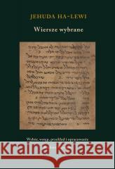Jehuda ha-Lewi. Wiersze wybrane praca zbiorowa 9788378666592