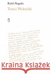 Trzeci Wokulski. Leon Krupecki pierwowzorem Wokuls Rafał Skąpski 9788378667650