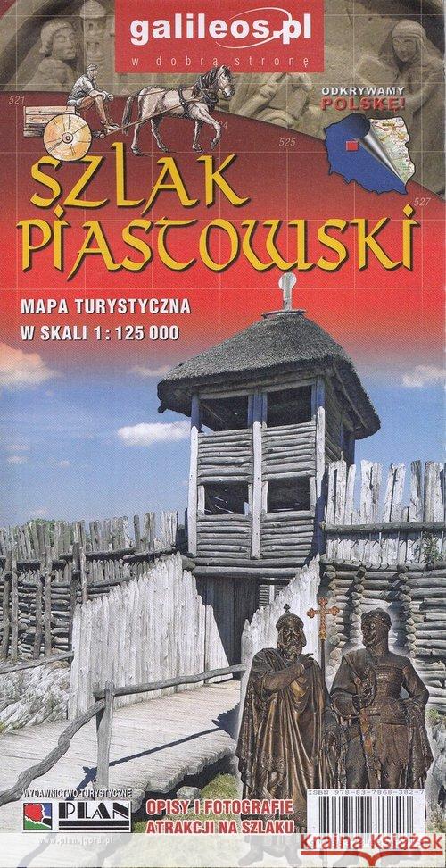 Szlak Piastowski, 1:125 000 Praca Zbiorowa 9788378683827 Plan