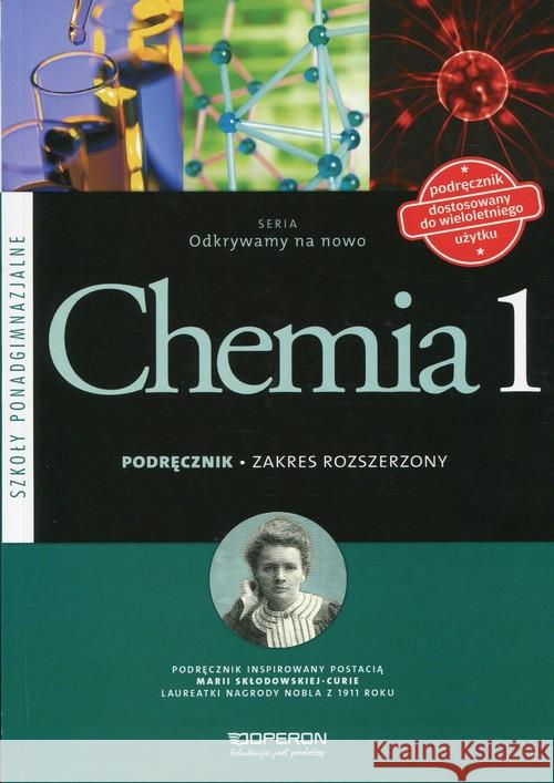 Chemia LO 1 Odkrywamy na... podr ZR w. 2015 Hejwowska Stanisława Marcinkowski Ryszard Staluszka Justyna 9788378790686 Operon