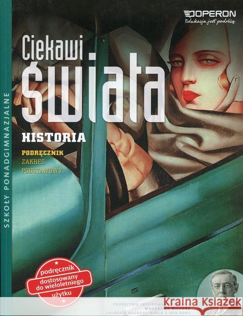 Ciekawi świata Historia Podręcznik Zakres podstawowy Ustrzycki Janusz 9788378791010 Operon