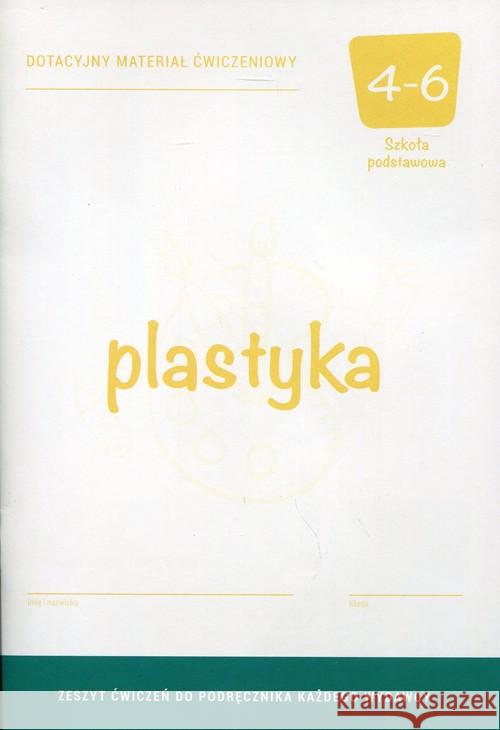 Plastyka 4 Dotacyjny materiał ćwiczeniowy Florianowicz Piotr 9788378791393