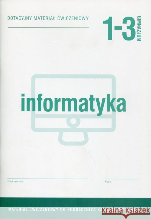 Informatyka 1-3 Dotacyjny materiał ćwiczeniowy Hermanowski Wojciech 9788378791621 Operon