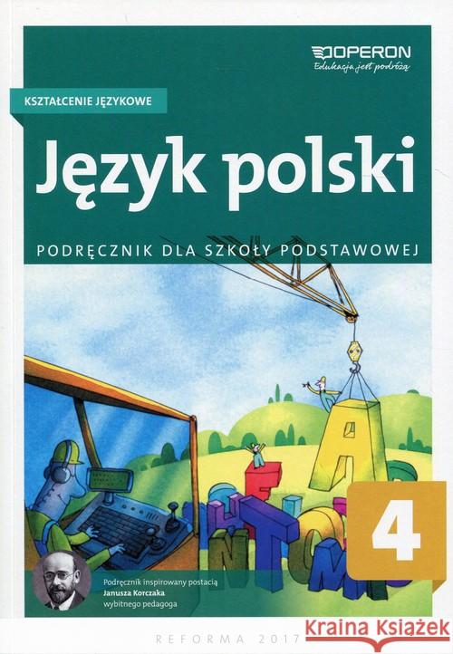 Język polski SP 4. Kształc. językowe. Podr. OPERON Białek Małgorzata 9788378795421