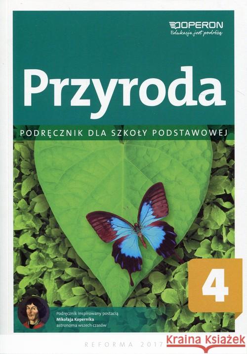 Przyroda SP 4 Podręcznik OPERON Augustowska Małgorzata Bytniewska-Rozwód Elżbieta Gajewska Małgorzata 9788378795476 Operon