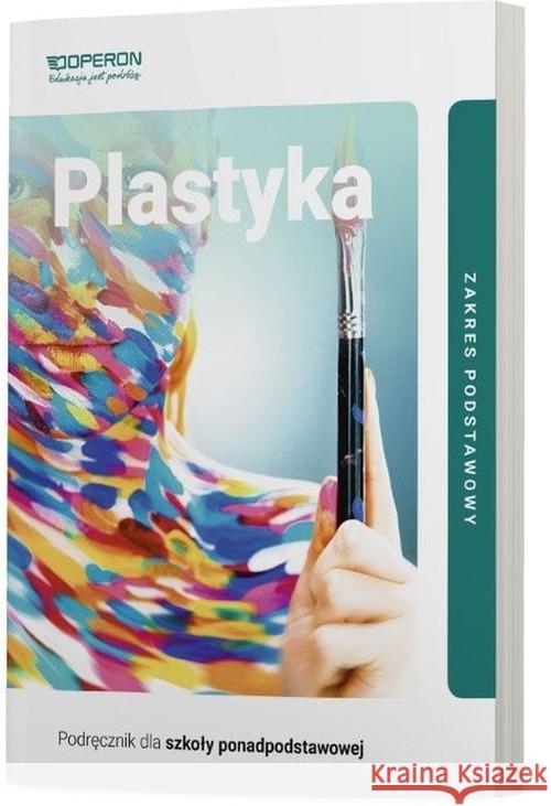 Plastyka LO Podręcznik ZP w.2019 OPERON Przybyszewska-Pietrasiak Anita 9788378799559 Operon