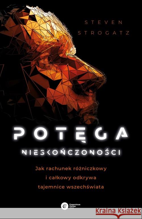 Potęga nieskończoności Strogatz Steven 9788378865605 Copernicus Center Press