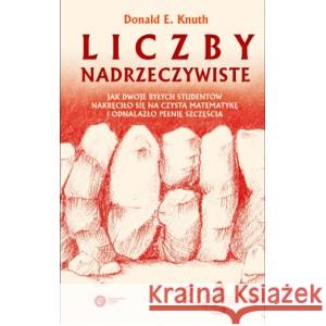 Liczby nadrzeczywiste KNUTH DONALD E. 9788378866176