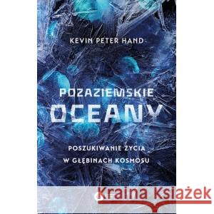 Pozaziemskie oceany HAND KEVIN PETER 9788378866237