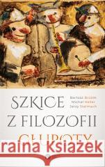 Szkice z filozofii głupoty w.2023 Bartosz Brożek, Michał Heller, Jerzy Stelmach 9788378867067