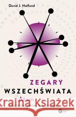 Zegary Wszechświata. Atom. Historia, jakiej nie znacie HELFAND DAVID J. 9788378867807