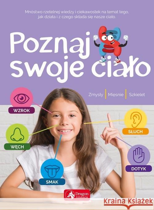 Poznaj swoje ciało w.2019 Kapusta Joanna Kapusta Piotr 9788378879312 Dragon