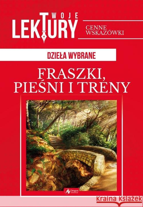 Fraszki, pieśni, treny TW Kochanowski Jan 9788378879527 Dragon