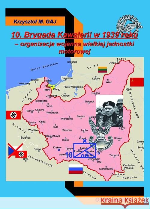 10 Brygada Kawalerii w 1939 roku Gaj Krzysztof M. 9788378890669 Napoleon V