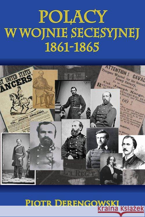 Polacy w wojnie secesyjnej 1861-1865 Derengowski Piotr 9788378892274 Napoleon V
