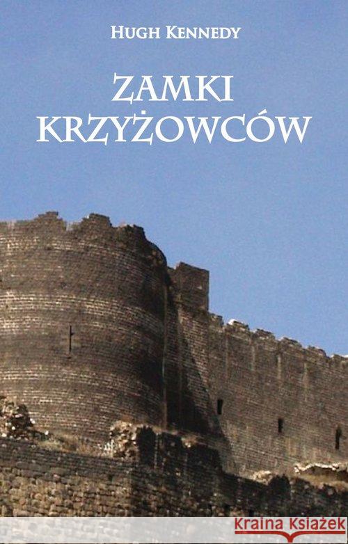 Zamki Krzyżowców Hugh Kennedy 9788378893516 Napoleon V