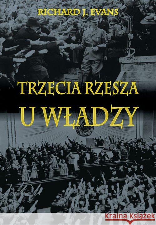 Trzecia Rzesza u władzy Evans Richard J. 9788378894537 Napoleon V