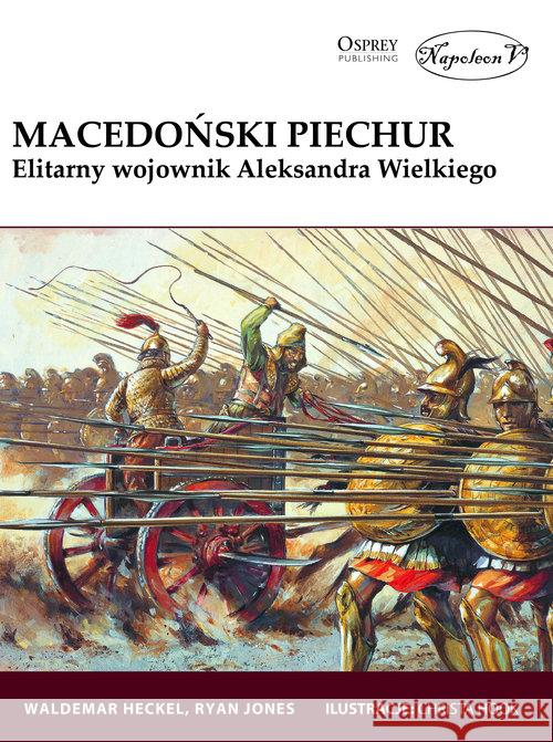 Macedoński piechur Heckel Waldemar Jones Ryan 9788378898382