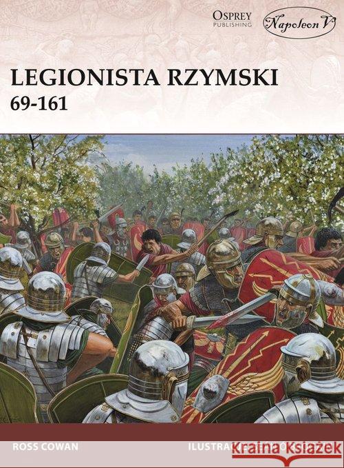 Legionista rzymski 69-161 Cowan Ross 9788378898498 Napoleon V