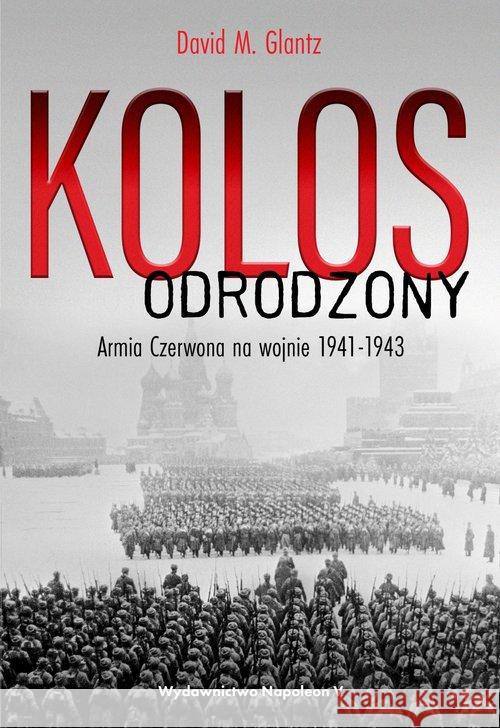 Kolos odrodzony Glantz David M. 9788378898931