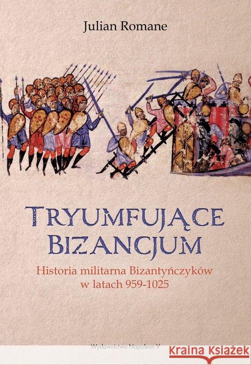 Tryumfujące Bizancjum Julian Romane 9788378899631 Napoleon V