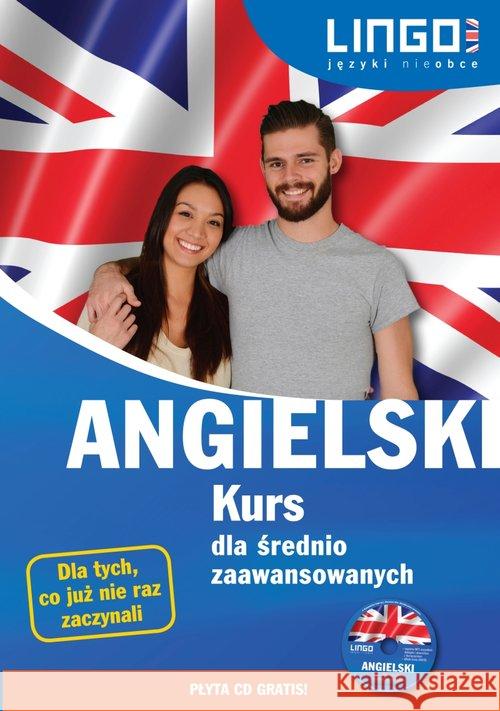 Angielski. Kurs dla średnio zaawansowanych Oberda Gabriela Więckowska Iwona 9788378923138 Lingo