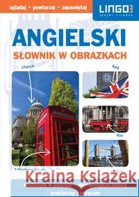 Słownik w obrazkach. Angielski Autor zbiorowy 9788378925552 Lingo