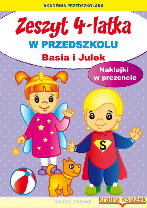 Zeszyt 4-latka Basia i Julek W przedszkolu Paruszewska Joanna Pawlicka Kamila 9788378988779 Literat