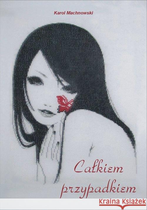 Całkiem Przypadkiem Machnowski Karol 9788379001699 Psychoskok