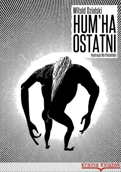 Hum'ha ostatni Dzielski Witold 9788379001903 Psychoskok