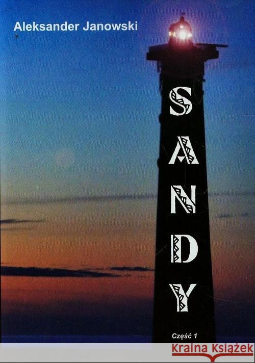 Sandy cz.I Janowski Aleksander 9788379002078