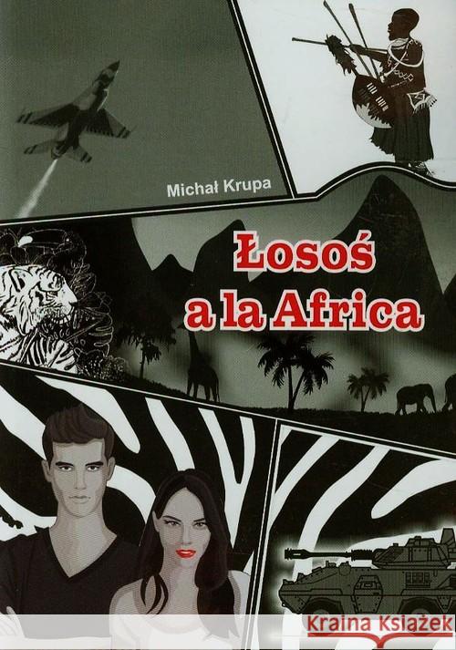 Łosoś a la Africa Krupa Michał 9788379002849 Psychoskok