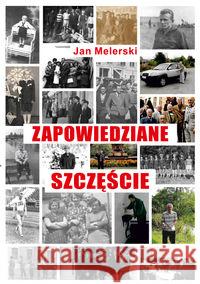 Zapowiedziane szczęście Melerski Jan 9788379007905 Psychoskok