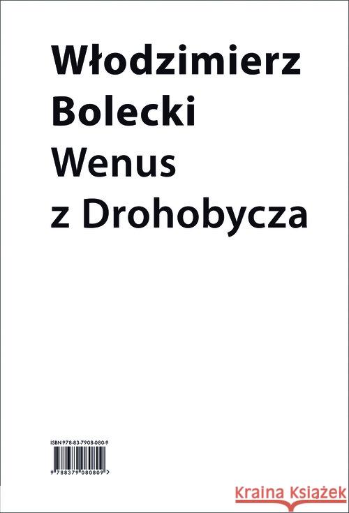 Wenus z Drohobycza Włodzimierz Bolecki 9788379080809 Słowo/obraz/terytoria