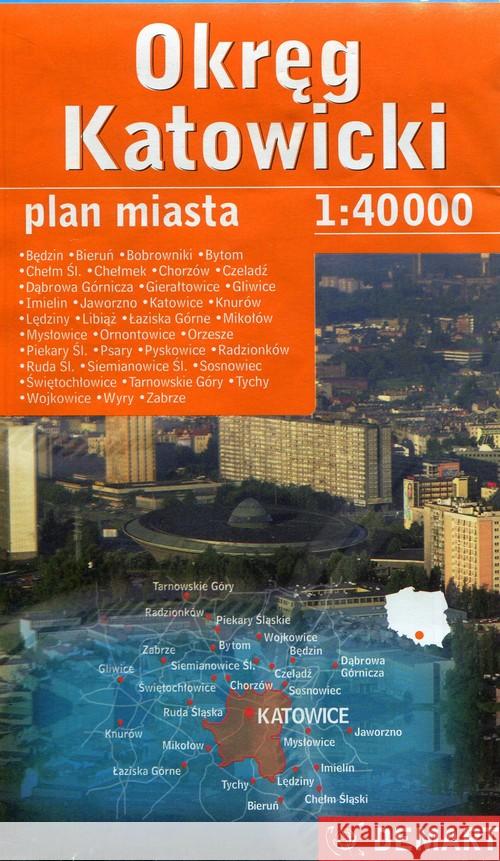 Okręg Katowicki 1: 40 000 DEMART plan miasta  9788379120468 Demart