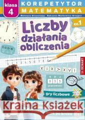 Korepetytor. Matematyka. Liczby, działania... Mateusz Glasenapp, Roksana Walkowicz-Grajper 9788379128068