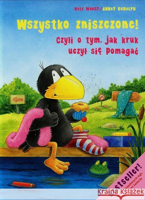 Mały Kruk. Wszystko zniszczone! Moost Nele Rudolph Annet 9788379151028