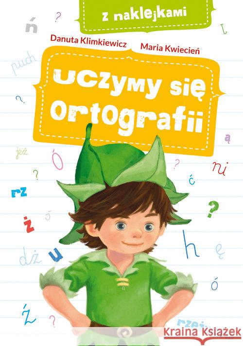 Uczymy się ortografii Klimkiewicz Danuta Kwiecień Maria 9788379151097 Skrzat