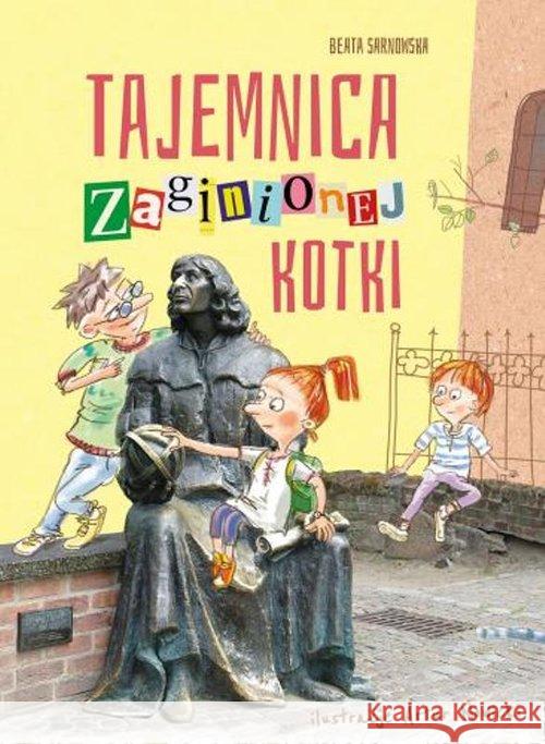 Tajemnica zaginionej kotki Sarnowska Beata 9788379153640 Skrzat